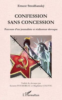 Confession sans concession - Parcours d'un journaliste et réalisateur slovaque