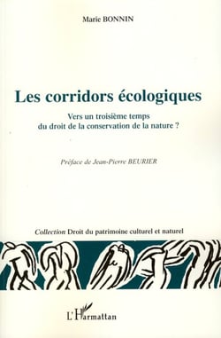 Les corridors écologiques - Vers un troisième temps du droit de la conservation de la nature ?