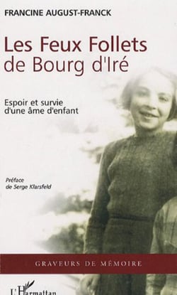 Les Feux Follets de Bourg d'Iré - Espoir et survie d'une âme d'enfant
