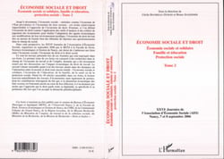 Economie sociale et droit (Tome 2) - Economie sociale et solidaire, famille et éducation, protection sociale - XXVIème Journées de l'Association d'Economie Sociale (AES) ; Nancy, 7 et 8 septembre 2006