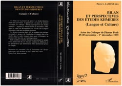Bilan et Perspectives des Études Khmeres - Langue et Culture