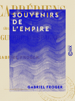 Souvenirs de l'Empire - Les Cabrériens, épisode de la guerre d'Espagne