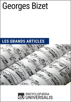 Georges Bizet - Les Grands Articles d'Universalis
