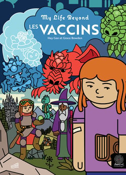 Les Vaccins - Collection "My Life Beyond"