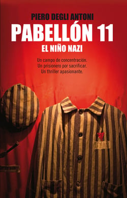 Pabellón 11 - Un campo de concentración. Un prisionero por sacrificar. Un thriller apasionante