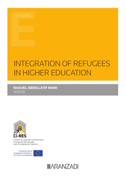 Integration of Refugees in Higher Education - Integración de refugiados en la educación superior (versión en inglés)