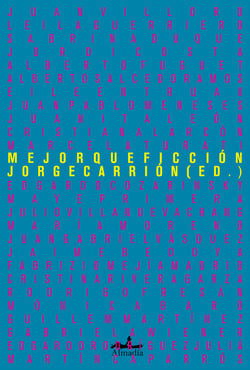 Mejor que ficción - Crónicas ejemplares