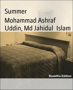 Summer - Mohammad Ashraf Uddin&amp; Md Jahidul Islam