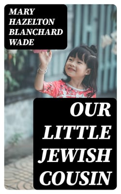 Our Little Jewish Cousin