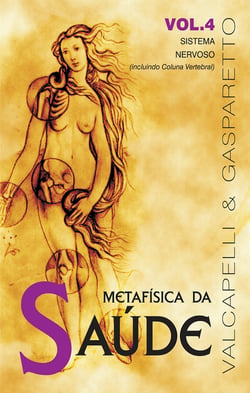 Metafísica da saúde - Sistema nervoso (incluindo coluna vertebral)