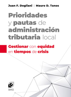Prioridades y pautas de administración tributaria local - Gestionar con equidad en tiempos de crisis