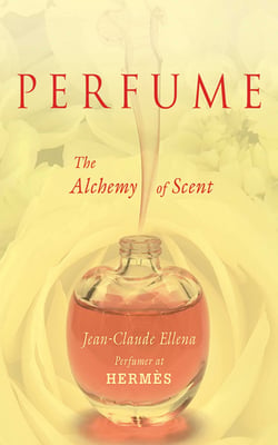 Perfume - The Alchemy of Scent