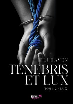 Tenebris et lux - Tome 2 - Lux