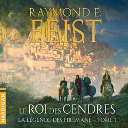 Le Roi des cendres - La Légende des Firemane