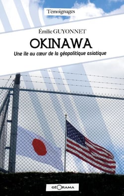 Okinawa - Une île au cœur de la géopolitique asiatique