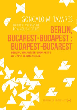 Berlin, Bucarest-Budapest : Budapest-Bucarest - Roman de voyages au cœur de l'Europe