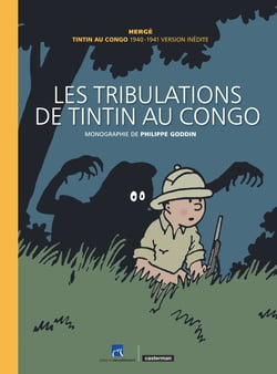 Les aventures de Tintin Hors-Série : les tribulations de Tintin au Congo