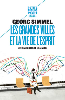 Les grandes villes et la vie de l'esprit - sociologie des sens