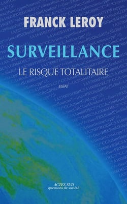 Surveillance - le risque totalitaire