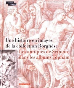 Une histoire en images de la collection Borghèse - les antiques de Scipion dans les albums Topham