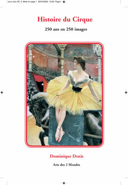 Histoire du cirque - 250 ans en 250 images
