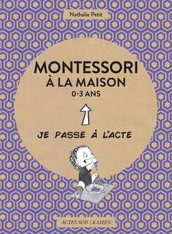 Montessori à la maison - 0-3 ans