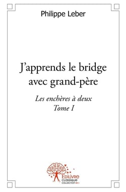 J'apprends le bridge avec grand-père - Tome 1