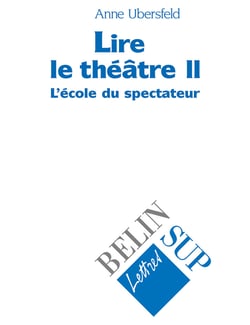 Lire le théâtre II : L'école du spectateur