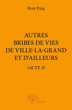 Autres bribes de vies de Ville-la-Grand et d'ailleurs
