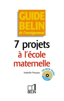 7 projets à l'école maternelle
