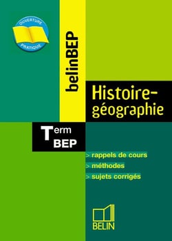 Histoire Géographie Terminale BEP : Belin BEP