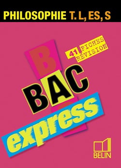 Philosophie Terminale L, ES, S : Bac express