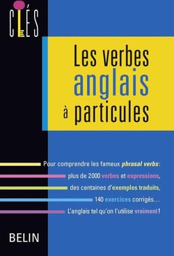 Les verbes anglais à particules