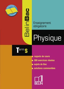Physique Term S : Belin Bac