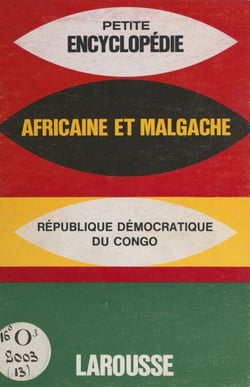 Encyclopédie africaine et malgache : République démocratique du Congo - République démocratique du Congo