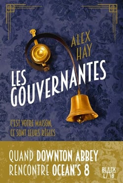 Les gouvernantes - C'est votre maison. Ce sont leurs règles