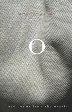 O: Love Poems from the Ozarks