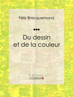 Du dessin et de la couleur - Essai sur l'art