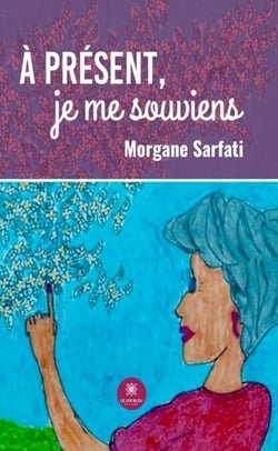 À présent, je me souviens - Roman