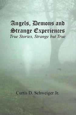 Angels, Demons, and Strange Experiences - 1 of 2, #1