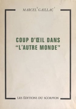 Coup d'œil dans "l'autre monde" - Récit, leçons et philosophie d'un voyage en Europe et en Russie