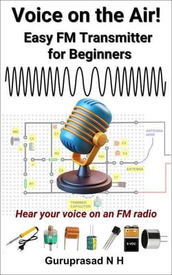 Voice on the Air! Easy FM Transmitter for Beginners