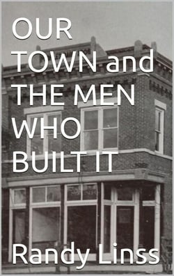 Our Town and The Men Who Built It