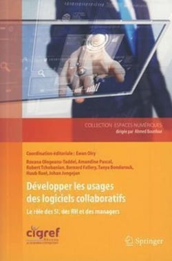 Développer les usages des logiciels collaboratifs - Le rôle des SI, des RH et des managers