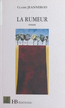 La rumeur - Roman