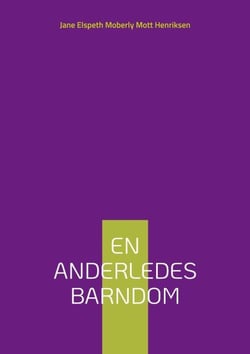 En Anderledes Barndom - (før Danmark)