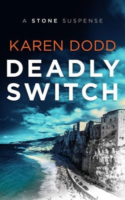 Deadly Switch: A Stone Suspense - A Stone Suspense, #1