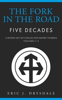 The Fork In The Road - Five Decades - The Fork In The Road, #8