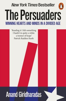 The Persuaders - Winning Hearts and Minds in a Divided Age
