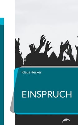 Einspruch - Schriften gegen die uniforme und repressive Öffentlichkeit